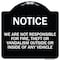 Signmission We Are Not Responsible for Fire Theft or Vandalism Outside or Inside of ANY Vehicle, BW-1818-22707 A-DES-BW-1818-22707 - alternate 1